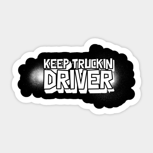 Keep Truckin Driver Sticker by Trucking Life